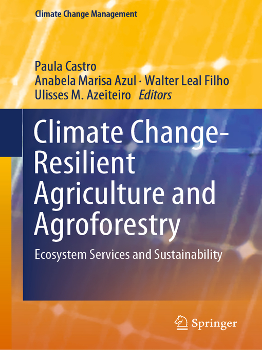 Title details for Climate Change-Resilient Agriculture and Agroforestry by Paula Castro - Available